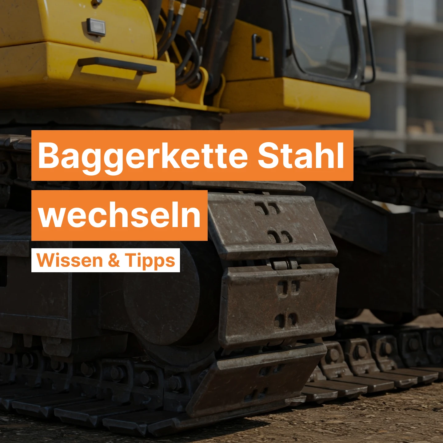 Baggerkette Stahl wechseln - Schritt für Schritt